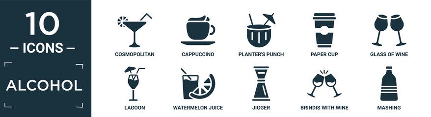 filled alcohol icon set. contain flat cosmopolitan, cappuccino, planter's punch, paper cup, glass of wine, lagoon, watermelon juice, jigger, brindis with wine glasses, mashing icons in editable.