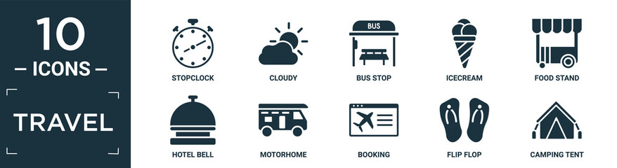filled travel icon set. contain flat stopclock, cloudy, bus stop, icecream, food stand, hotel bell, motorhome, booking, flip flop, camping tent icons in editable format..