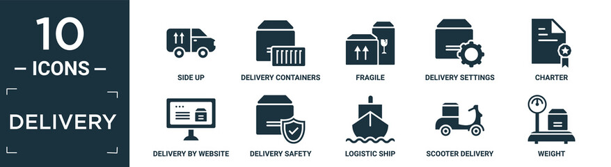 filled delivery icon set. contain flat side up, delivery containers, fragile, delivery settings, charter, by website, safety, logistic ship, scooter weight icons in editable format..
