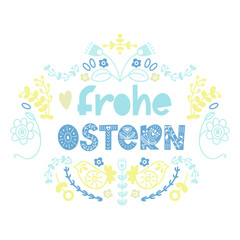Happy Easter floral lettering in scandinavian style. German text Frohe Ostern. Seasons Greetings. Postcard, card, invitation, banner typography.