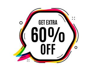 Get Extra 60 percent off Sale. Speech bubble vector banner. Discount offer price sign. Special offer symbol. Save 60 percentages. Thought or dialogue speech balloon shape. Vector