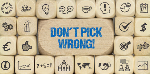 Don´t pick wrong! 