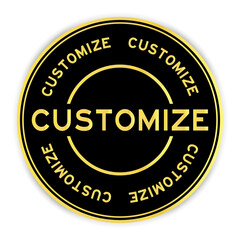 Black and gold color round sticker with word customize on white background