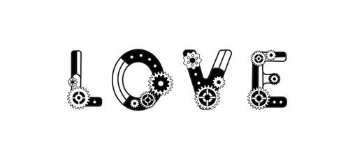 Love.  the inscription is made in a vector font in steampunk style. Mechanical letters with the gears. Uppercase. For logos, Valentines, fantastic coloring pages for children and adults