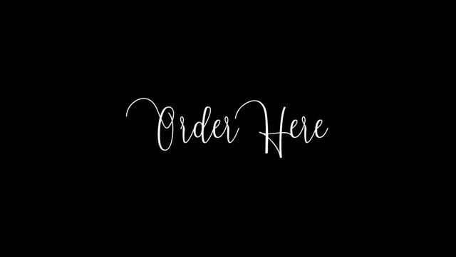  Order Here Animated Appearance Ripple Effect White Color Cursive Text on Black Background