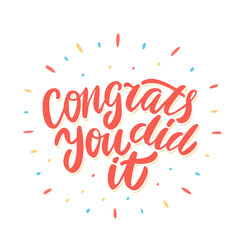 Fototapeta na wymiar Congrats, you did It. Greeting banner. Vector lettering.