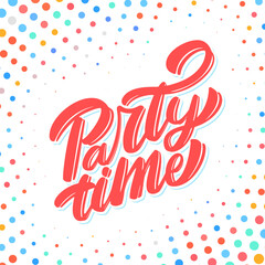 Party time. Vector lettering banner. 