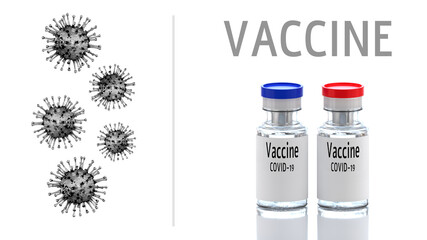 Vaccine in vials againsst of COVID-19 coronavirus  with word Vaccine isolated on white background. 3d illustration