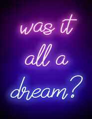 was it all a dream?