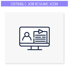 Video resume line icon.Online shared cv. Distanced, remote job interview. Personal recruitment information. Job search, employment,career growth concept. Isolated vector illustration.Editable stroke 