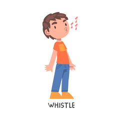 Whistle Word, the Verb Expressing the Action, Children Education Concept, Cute Whistling Boy Cartoon Style Vector Illustration