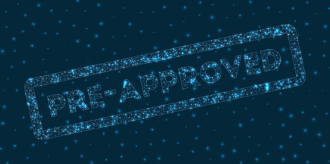 Pre-approved word in digital style. Glowing geometric pre-approved badge. Beautiful vector illustration.