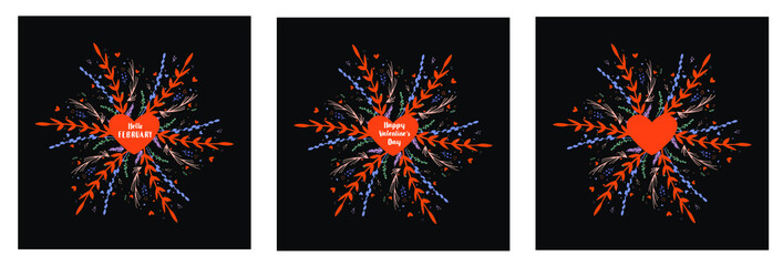 Square greeting hello FEBRUARY HAPPY VALENTINE'S DAY floral vector illustration color background doodle word lettering red green ornament decoration design leaves flower black background