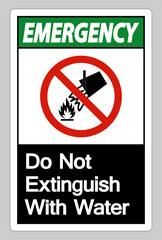 Emergency Do Not Extinguish With Water Symbol Sign On White Background