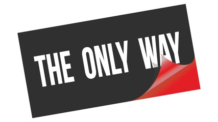 THE  ONLY  WAY text on black red sticker stamp.