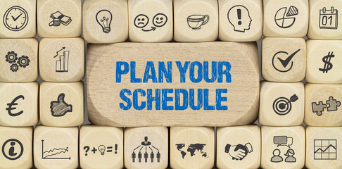 Plan your Schedule