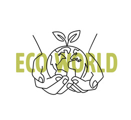 world in hands with text eco theme