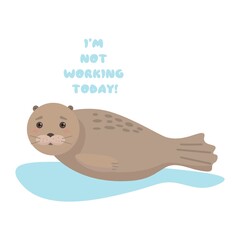 I'm not working today