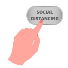 Hand touching, pressing or pointing a button with the inscription `Social distancing` with index finger. Isolated vector illustration on white background.	