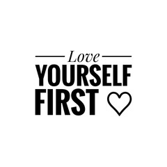 ''Love yourself first'' Lettering