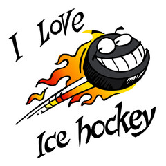 Hockey puck with face flying with flames around and tag I love ice hockey, winter sport joke, color cartoon