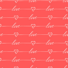 Romantic vector seamless pattern with hand written words Love and hearts. Romantic vintage background Valentines Day's and wedding design.