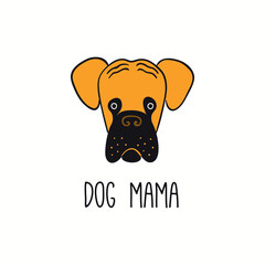 Cute funny boxer dog, puppy face, quote Dog Mama. Hand drawn color vector illustration, isolated on white. Line art. Pet logo, icon. Design concept for trendy poster, t-shirt, fashion print.
