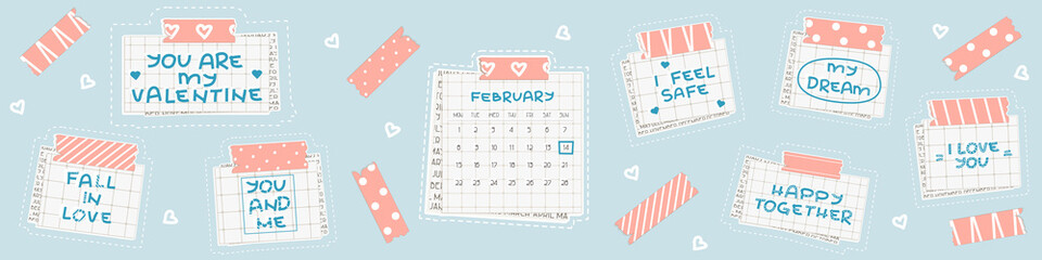 Set of phrases on squared paper. You are my Valentine, I love you, My dream. Pink washi tape keeps newspaper piece of paper. The fourteen of 2021 February is marked on the calendar