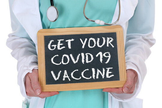 Get Your Covid 19 Vaccine Coronavirus Corona Virus COVID-19 Vaccination Disease Doctor Nurse