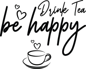 Its Always Tea Time, Tea Lover Vector File