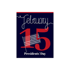 Calendar sheet, vector illustration on the theme of Presidents' Day on February 15. Decorated with a handwritten inscription - FEBRUARY and Flag of USA.