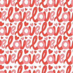 Seamless vector pattern with hearts, lettering. Love background for Valentine's day. Seamless bright romantic design for fabric or wrap paper.