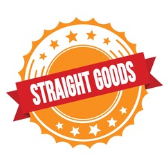 STRAIGHT GOODS text on red orange ribbon stamp.