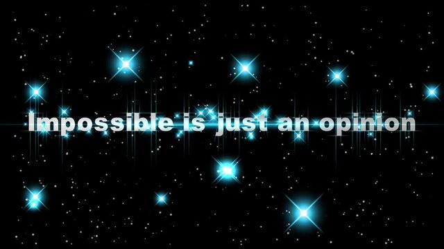 Inspirational motivational quote: Impossible is just an opinion, on  blue abstract background.