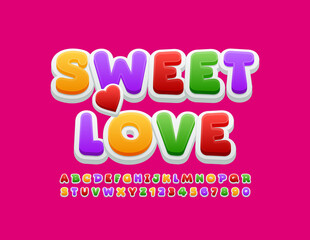 Vector bright card Sweet Love. Colorful modern Font. Creative Alphabet Letters and Numbers set