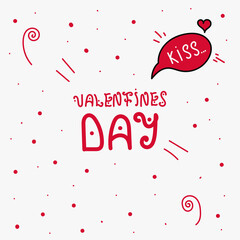Hand drawn Valentines day lettering in doodle style for holiday, kiss speech bubble for gretting and postrcard, romantic vector illustration design