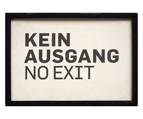 German sign isolated over white. Kein Ausgang (No exit)