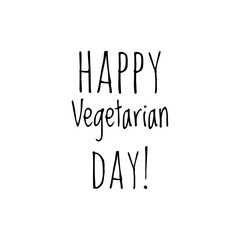 ''Happy vegetarian day'' Lettering