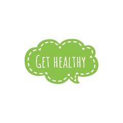 ''Get healthy'' Lettering