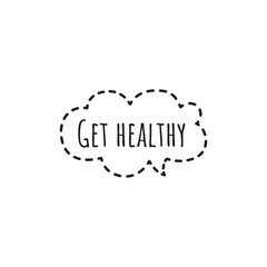 ''Get healthy'' Lettering