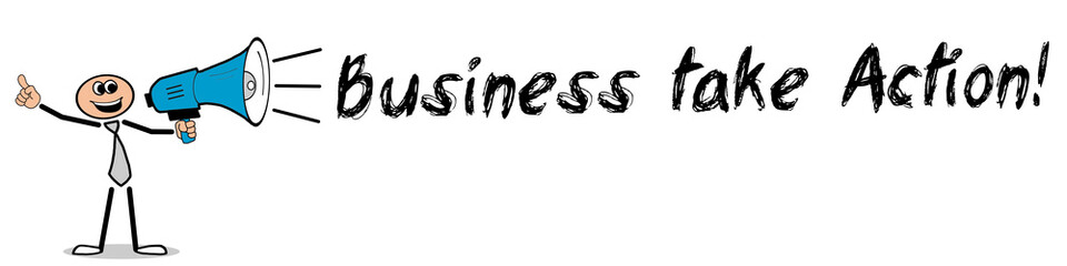 Business take Action!