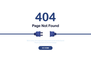 Vector illustration 404 error page not found banner. System error, broken page. Disconnected wires from the outlet. Cable and socket. Cord plug. For website. Web Template. Blue. Eps 10 - obrazy, fototapety, plakaty