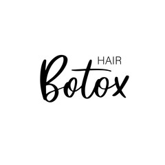 Hair Botox - hand drawn calligraphy inscription.