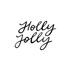 Holly jolly vector calligraphy quote. Handwritten Christmas holiday lettering