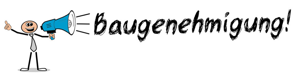 Baugenehmigung! 