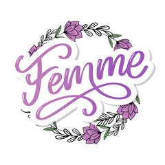 decorative femme text lettering calligraphy flowers brush slogan