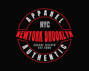 Fototapeta na wymiar Vector illustration of Newyork brooklyn typography graphics, perfect for designs of t-shirts, shirts, hoodies, etc.
