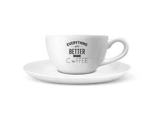 Vector 3d Realistic White Porcelain Ceramic Mug Isolated on White Background. Tea, Coffee Cup with Typography Quote, Phrase about Coffee. Stock Illustration. Design Template for Mockup. Front View