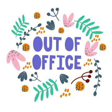 Outside the office, lettering for motivation, vector illustration, perfect for a postcard or poster