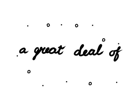 A great deal of phrase handwritten. Lettering calligraphy text. Isolated word black modern